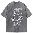 Working Hard For Cat Washed T-Shirt