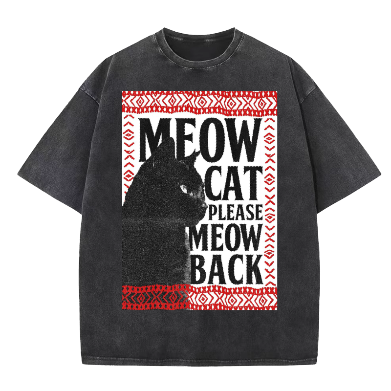 Meow cat meow back Washed T-Shirt
