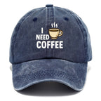 Coffee I Need Washed Cap