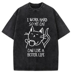 Working Hard For Cat Washed T-Shirt