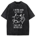 Working Hard For Cat Washed T-Shirt