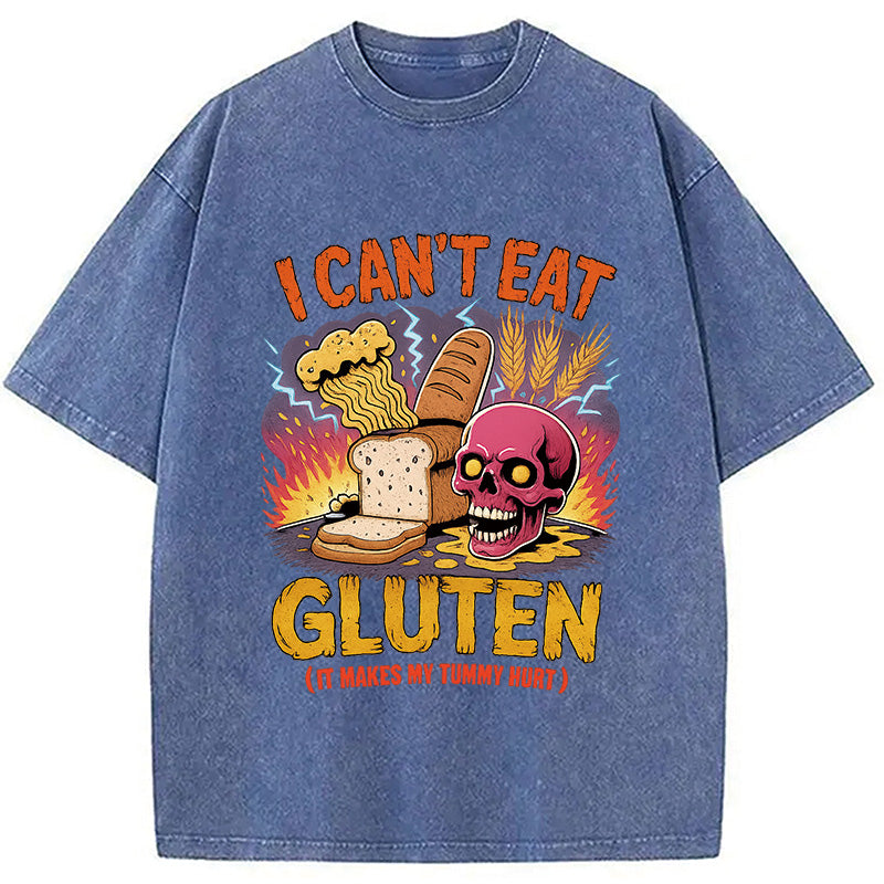 I Can't Eat Gluten Meme Washed T-Shirt