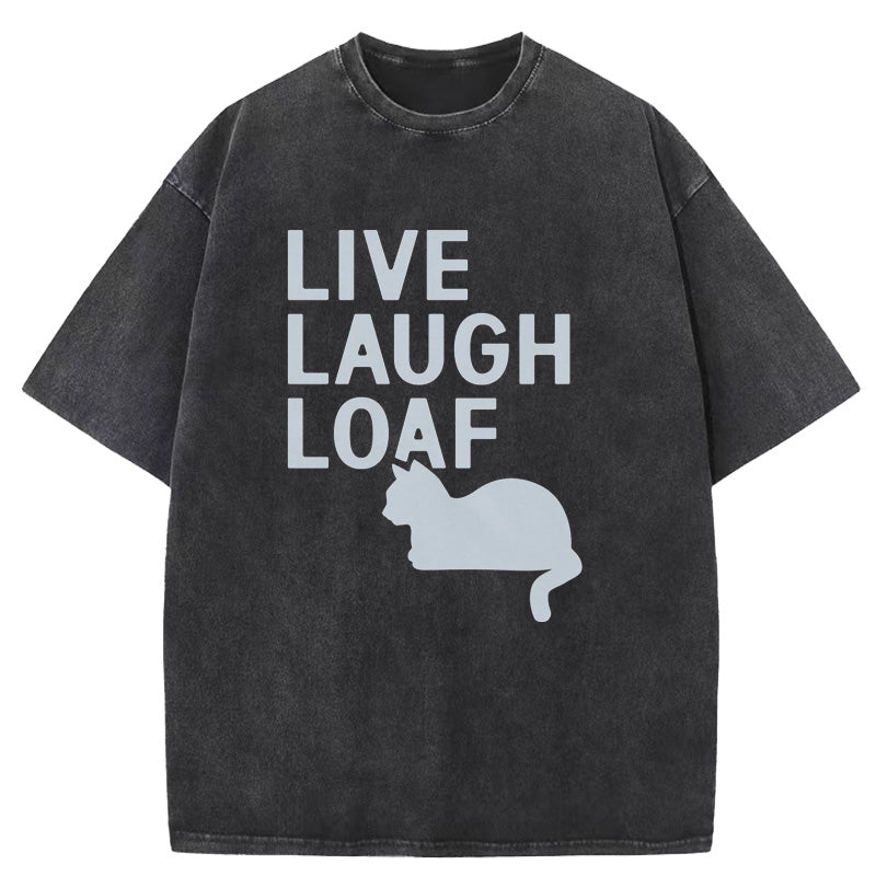 Live Laugh Loaf Washed T-Shirt