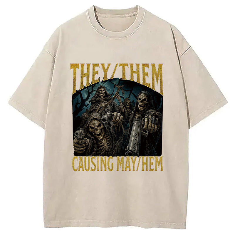 They Them Causing Mayhem Funny Washed T-Shirt