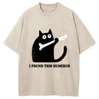 Cat Found This Humerus Washed T-Shirt