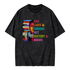 Ban Liars and Crooks Not History and Books Unisex Washed T-shirt