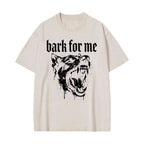 Unisex Bark for Me Printed Washed Tee