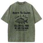 Born To Swim Funny Washed T-Shirt