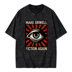 Unisex Make Orwell Fiction Again Unisex Washed T-shirt
