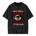 Unisex Make Orwell Fiction Again Unisex Washed T-shirt