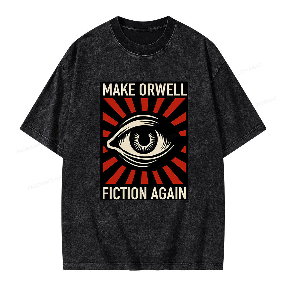 Unisex Make Orwell Fiction Again Unisex Washed T-shirt