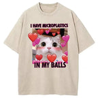 I Have Microplastics in my Balls Vintage Washed T-Shirt