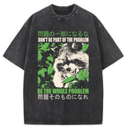 Don It Be Part Of The Problem Washed T-Shirt