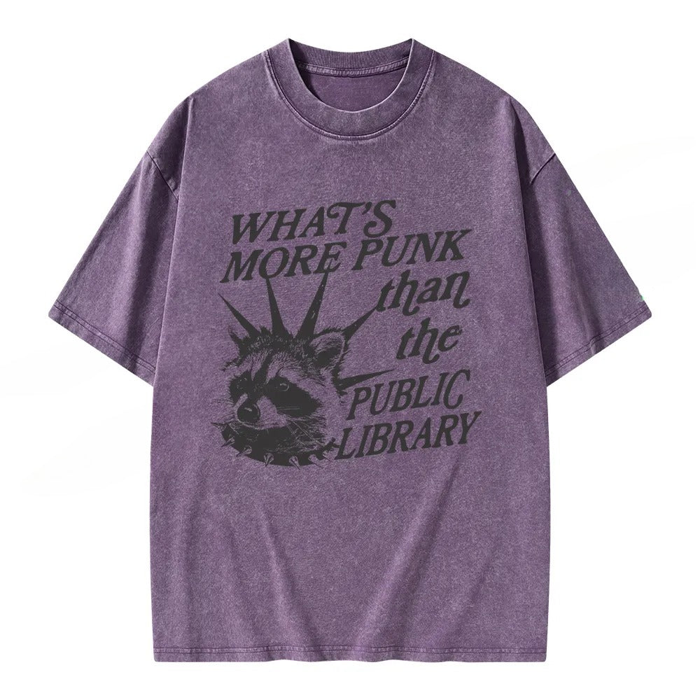 What’s More Punk Than The Public Library Unisex Washed T-shirt