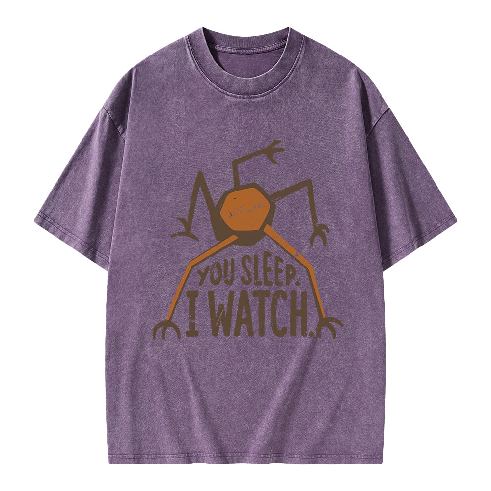Unisex You Sleep I Watch Printed Washed Tee