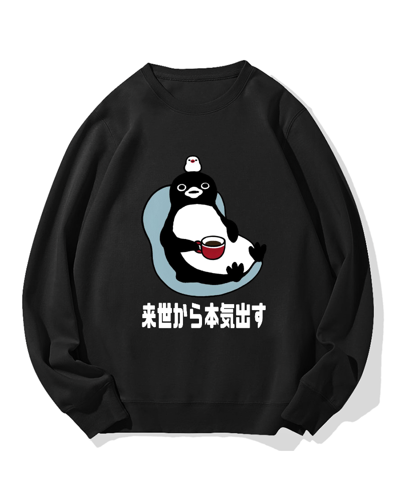 I'll get serious from the next life Cotton Sweatshirt