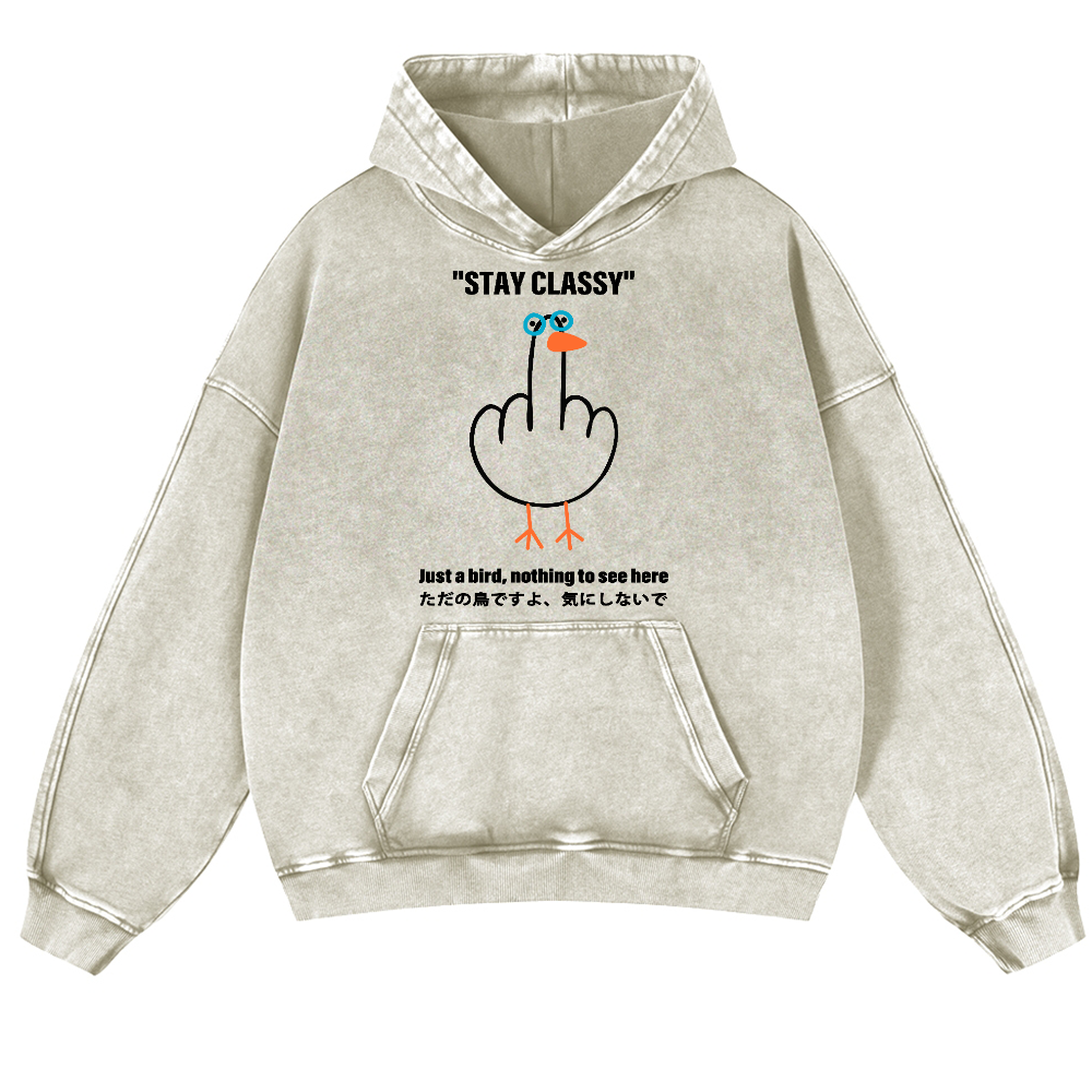 Stay Classy Bird Vintage Washed Thick Cotton Hoodie
