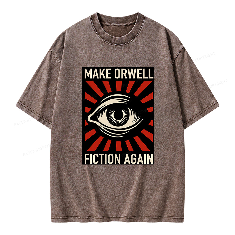 Unisex Make Orwell Fiction Again Unisex Washed T-shirt