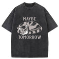 Maybe Tomorrow Washed T-Shirt