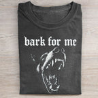 Unisex Bark For Me Printed Washed Folded T-shirt