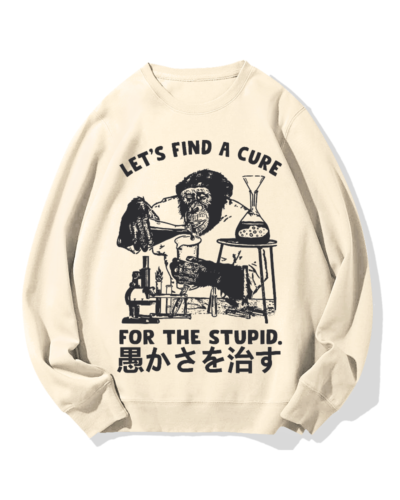 Medicine For Stupidity Cotton Sweatshirt