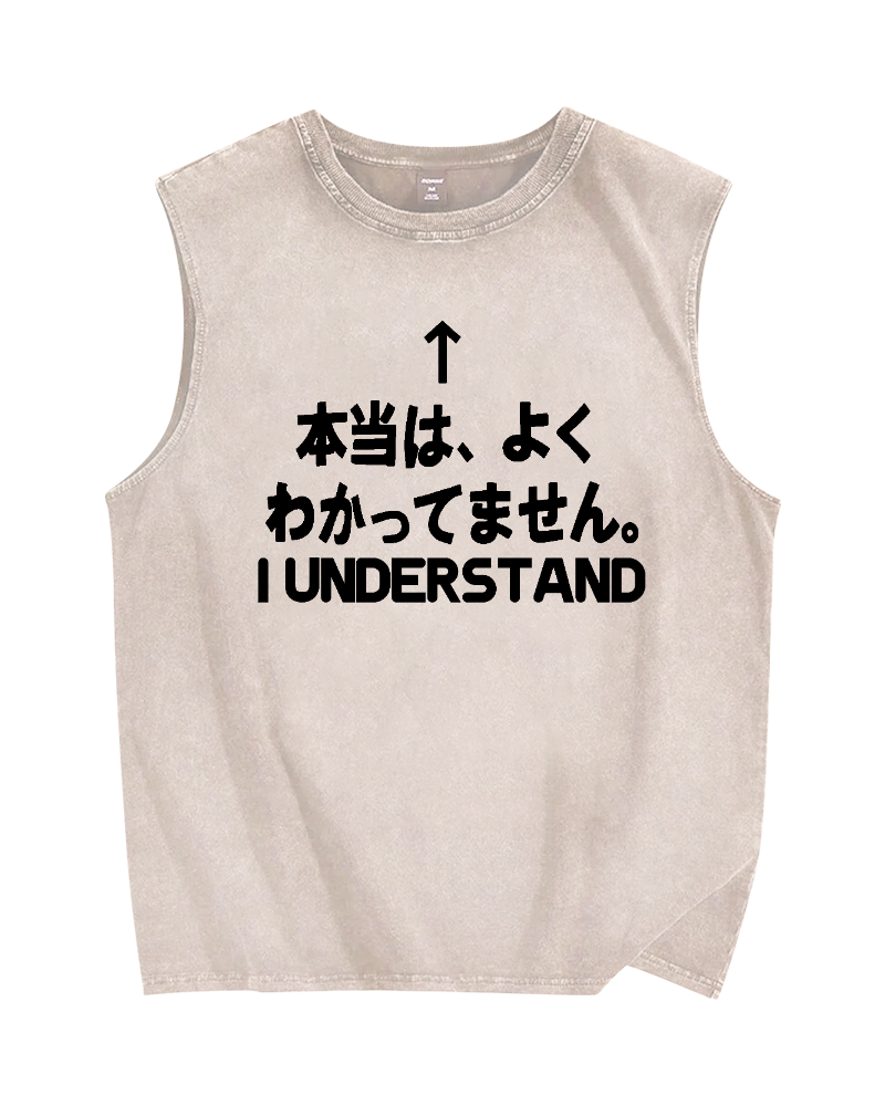 I Understand (Actually, I don't really understand) Vintage Distressed Washed Tank Top