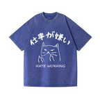 Hate Working Vintage Wash Japanese Design T-Shirt