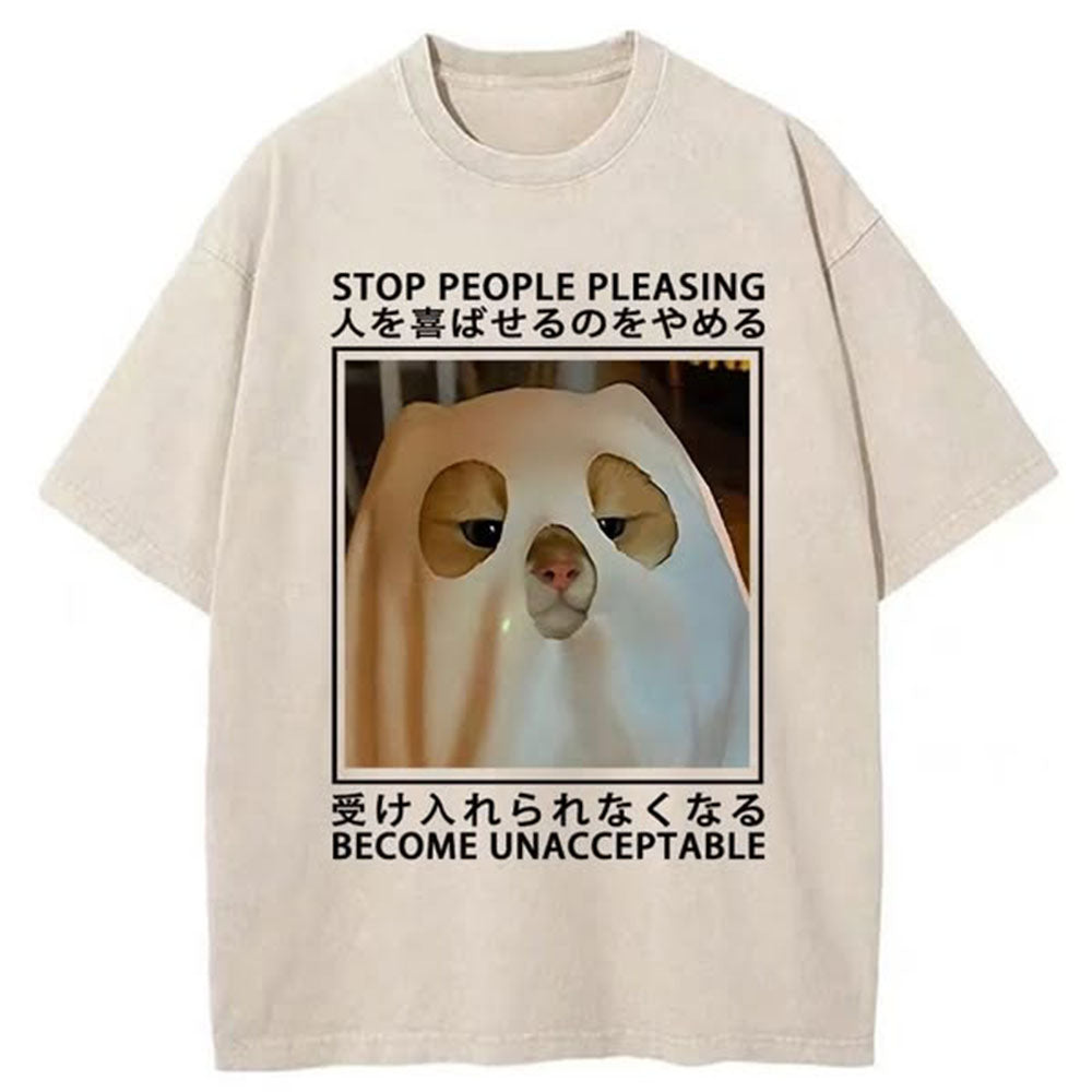 Stop People Pleasing Become Unacceptable Washed T-Shirt