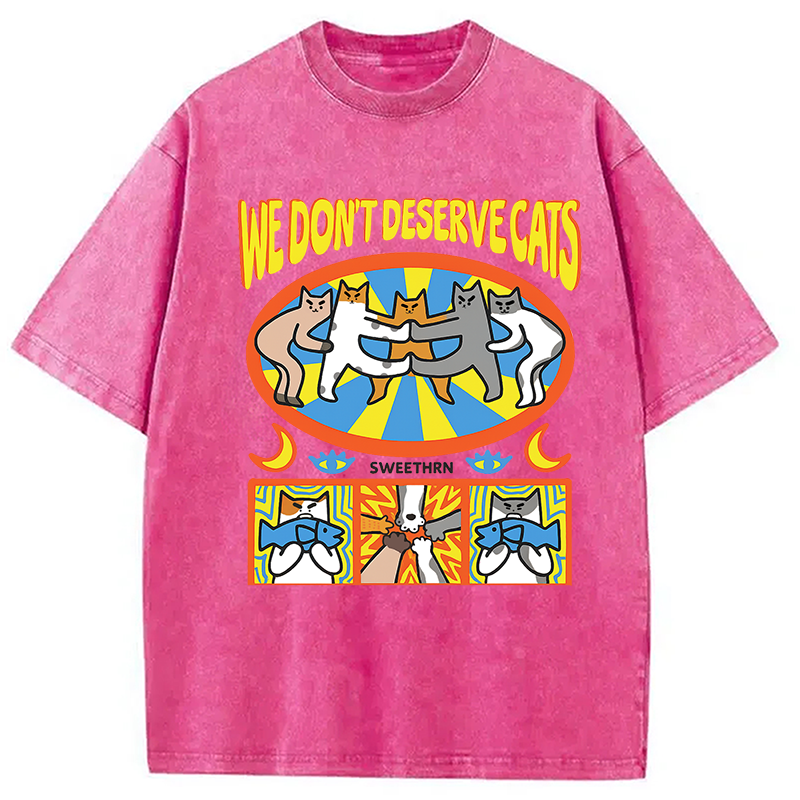 We Don't Deserve Cats Washed T-Shirt