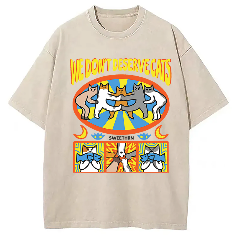 We Don't Deserve Cats Washed T-Shirt