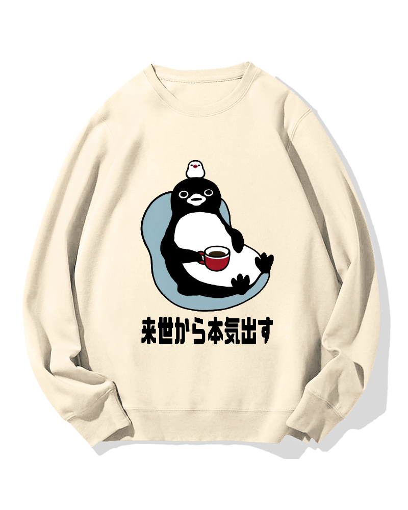 I'll get serious from the next life Cotton Sweatshirt