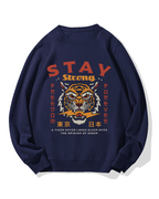 Stay Strong Tiger Cotton Sweatshirt