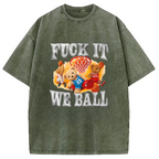 It We Ball Meme Washed T-Shirt