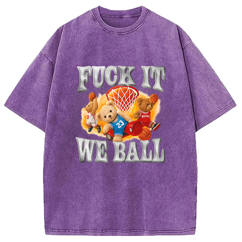 It We Ball Meme Washed T-Shirt