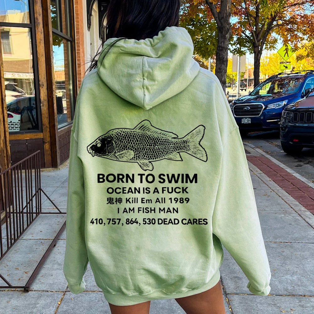 Born to swim Printed Back Cotton Hoodie