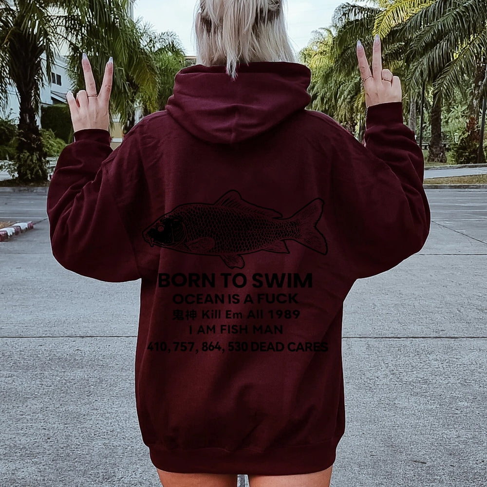Born to swim Printed Back Cotton Hoodie