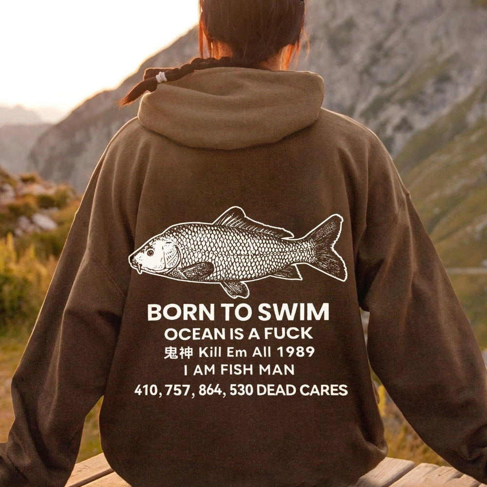 Born to swim Printed Back Cotton Hoodie