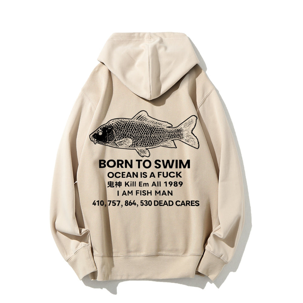 Born to swim Printed Back Cotton Hoodie