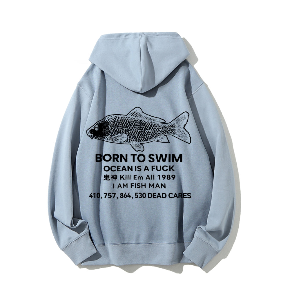Born to swim Printed Back Cotton Hoodie