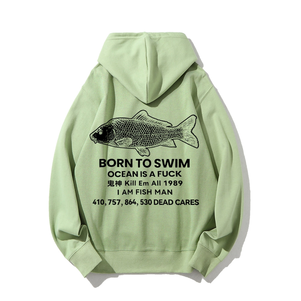 Born to swim Printed Back Cotton Hoodie