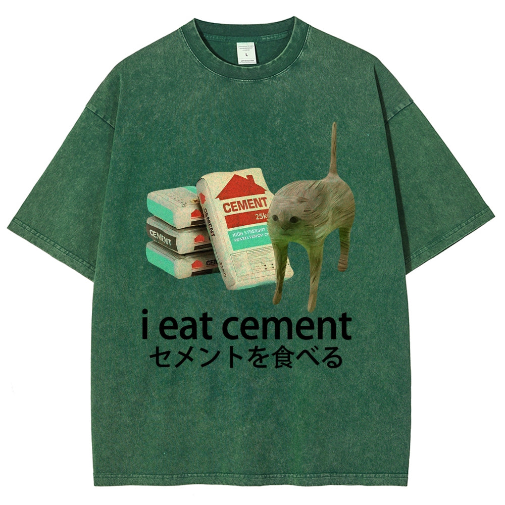 I Eat Cement Washed T-Shirt