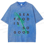Unisex Fish Sea Food Is So Good Printed Washed Tee