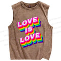 Unisex Pride Love Is Love Printed Washed Tank Top