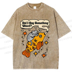 Unisex Vintage Cat Fish Did I Say Something Weird Printed Washed Tee
