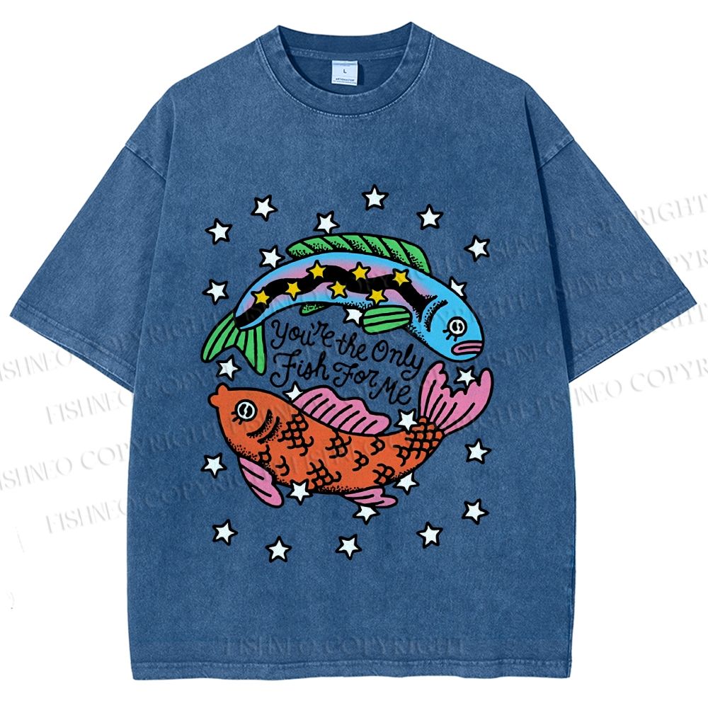 Unisex Vintage Style You Are The Only Fish For Me Printed Washed Tee