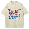 Unisex Vintage Sardine I don't Get The Point Printed Washed Tee