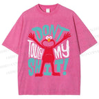 Unisex Sesame Street Don't Touch My Shit Printed Washed Tee