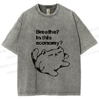Unisex Breathe in this economy Cat Printed Washed Tee