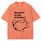 Unisex Breathe in this economy Cat Printed Washed Tee