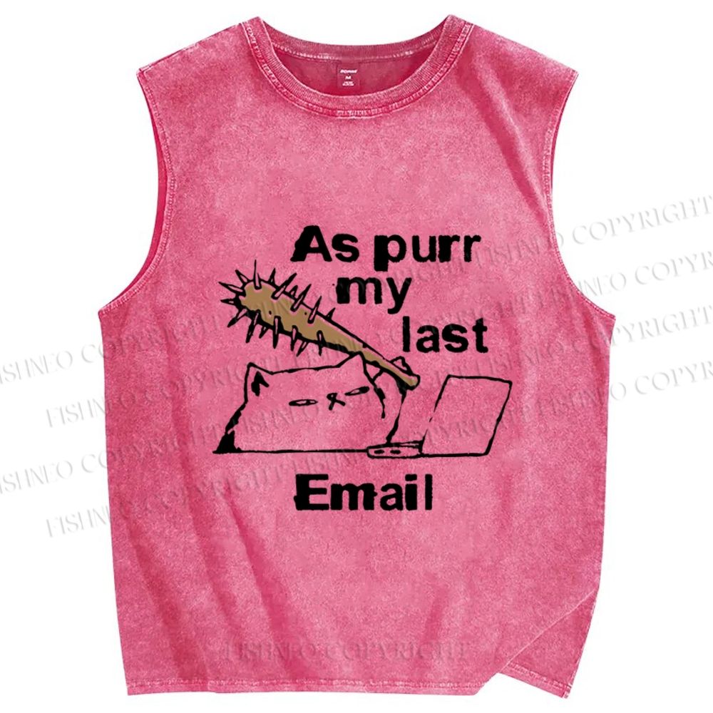 Unisex As purr my last E-mail Cat Printed Washed Tank Top